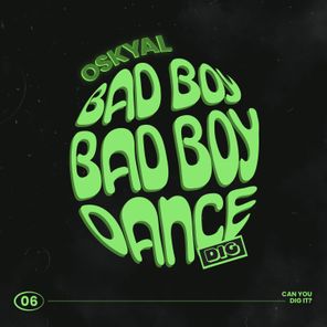 Oskyal – Bad Boy Dance
